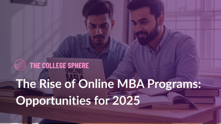 The Rise of Online MBA Programs: Opportunities for 2025