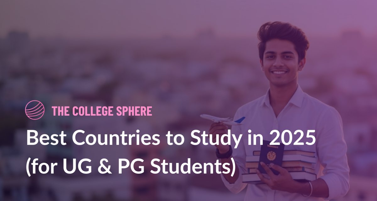 Best Countries to Study in 2025 (for UG & PG Students)